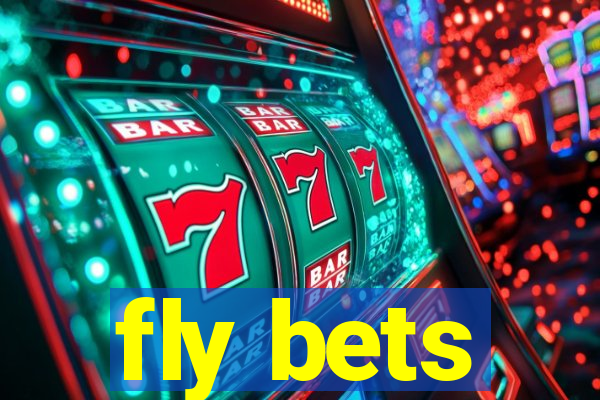 fly bets